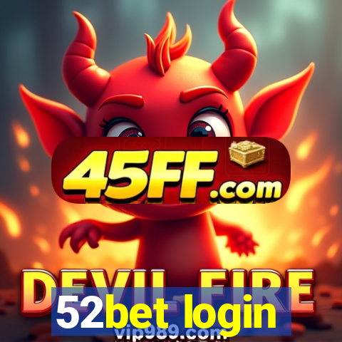 52bet login